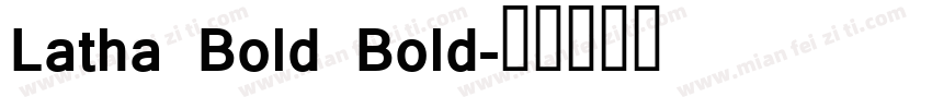 Latha Bold Bold字体转换